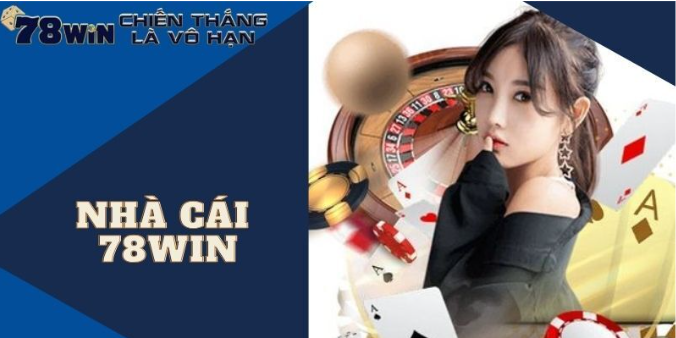 78win - Nhà cái cá cược trực tuyến uy tín hàng đầu tại Việt Nam